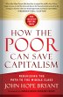 How the Poor Can Save Capitalism... - Bild 1