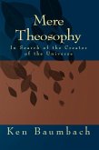 Mere Theosophy (eBook, ePUB)