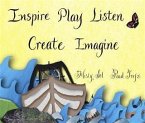 Inspire, Play, Listen, Create, Imagine (eBook, ePUB)