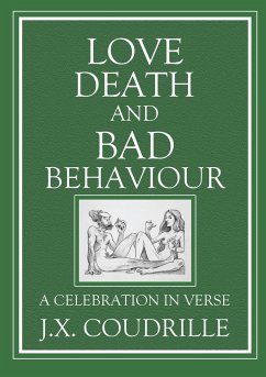 Love, Death and Bad Behaviour Love, Death and Bad Behaviour