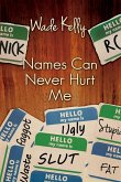 Names Can Never Hurt Me
