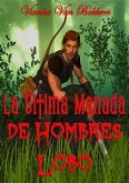 La Última Manada De Hombres Lobo (eBook, ePUB)
