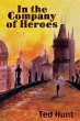 In the Company of Heroes (eBook, ePUB) - Bild 1
