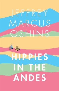 Hippies in the Andes/Freedom Pure Freedom - Oshins, Jeffrey Marcus