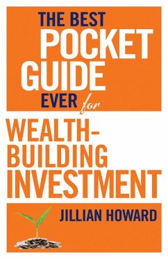 The Best Pocket Guide Ever for Wealth-building Investment (eBook, ePUB) - Howard, Jillian