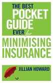 The Best Pocket Guide Ever for Minimising Insurance (eBook, ePUB)