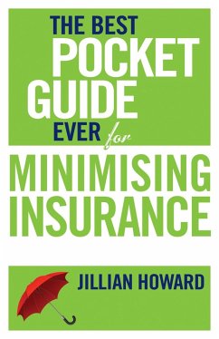 Cover The Best Pocket Guide Ever for Minimising Insurance (eBook, ePUB)