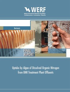 Uptake by Algae of Dissolved Organic Nitrogen from BNR Treatment Plant Effluents (eBook, PDF) - Sedlak, David L.
