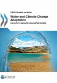 Water and Climate Change Adaptation (eBook, PDF) Water and Climate Change Adaptation (eBook, PDF)