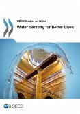 Water Security for Better Lives (eBook, PDF) Water Security for Better Lives (eBook, PDF)