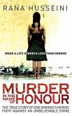 Murder in the Name of Honour (eBook, ePUB) Murder in the Name of Honour (eBook, ePUB)