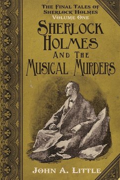 Final Tales of Sherlock Holmes - Volume 1 (eBook, PDF) - Little, John A.