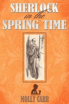 Sherlock in the Spring Time (eBook, ePUB) - Carr, Molly