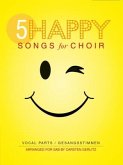 5 Happy Songs for Choir (SAB), 5 Gesangspartituren + Klavierbegleitung