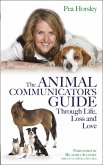 The Animal Communicator's Guide Through Life, Loss and Love (eBook, ePUB)