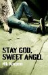 Stay God, Sweet Angel (eBook, ePUB) - Bild 1