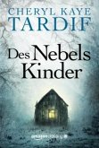 Des Nebels Kinder