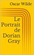 Le Portrait de Dorian Gray Oscar Wilde Author