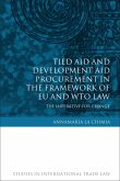 Tied Aid and Development Aid Procurement in the Framework of EU and WTO Law (eBook, ePUB)