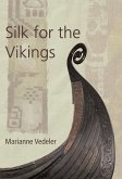 Silk for the Vikings (eBook, ePUB) Silk for the Vikings (eBook, ePUB)
