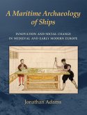 Maritime Archaeology of Ships (eBook, ePUB)