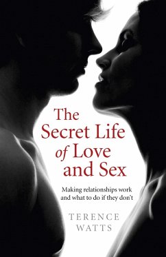 The Secret Life of Love and Sex (eBook, ePUB) - Watts, Terence