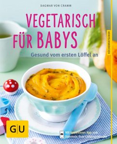 Vegetarisch für Babys (eBook, ePUB) - Cramm, Dagmar Von