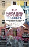 The Squatters' Movement in Europe (eBook, ePUB)