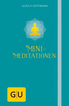 Mini-Meditationen (eBook, ePUB) - Hoffmann, Ulrich