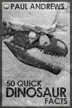 50 Quick Dinosaur Facts (eBook, PDF) - Andrews, Paul