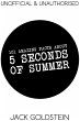 101 Amazing Facts about 5 Seconds of... - Bild 1
