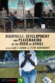 Diasporas, Development and Peacemaking in the Horn of Africa (eBook, ePUB)