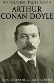 101 Amazing Facts about Arthur Conan Doyle (eBook, PDF)