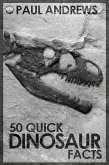 50 Quick Dinosaur Facts (eBook, ePUB)