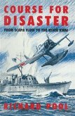 Course for Disaster (eBook, PDF)