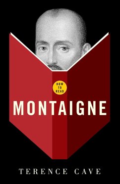 How To Read Montaigne (eBook, ePUB) - Cave, Terence