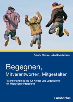 Begegnen, Mitverantworten, Mitgestalten (eBook, PDF)