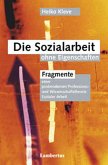 Die Sozialarbeit ohne Eigenschaften (eBook, PDF)