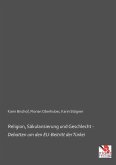 Religion, Säkularisierung und Geschlecht - Debatten um den EU-Beitritt der Türkei Religion, Säkularisierung und Geschlecht - Debatten um den EU-Beitritt der Türkei