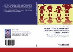 Health Status & Morbidity Profile of Selected Indian School Children - Gaiki, Varun V.
