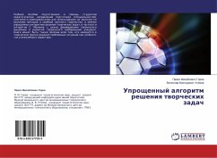 Uproschennyj algoritm resheniq tworcheskih zadach - Gorev, Pavel Mihajlovich;Utjomov, Vyacheslav Viktorovich