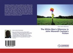 The White Man's Dilemma in John Maxwell Coetzee's Fiction