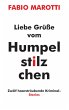 Liebe Grüße vom Humpelstilzchen - Bild 1