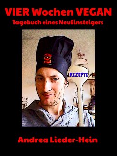 Vier Wochen VEGAN (eBook, ePUB) - Lieder-Hein, Andrea