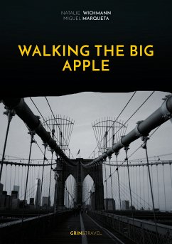 Walking the Big Apple (eBook, PDF) - Wichmann, Natalie; Marqueta, Miguel