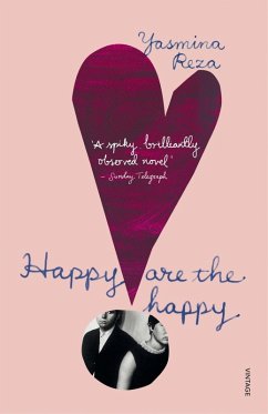 Happy are the Happy (eBook, ePUB) - Reza, Yasmina