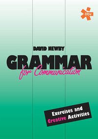 Grammar for Communication. Exercises and Creative Activities, Arbeitsbuch