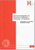 Kommunale Integration von Menschen mit Migrationshintergrund - ein Handbuch (eBook, PDF)