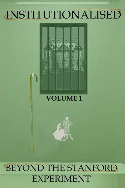 Institutionalised - Volume 1 (eBook, PDF) Institutionalised - Volume 1 (eBook, PDF)