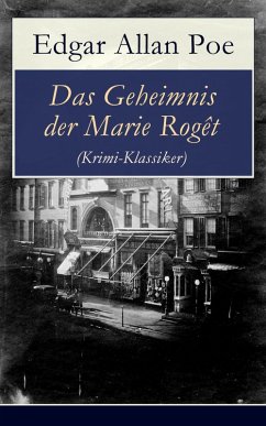 Das Geheimnis der Marie Rogêt (Krimi-Klassiker) (eBook, ePUB) - Poe, Edgar Allan